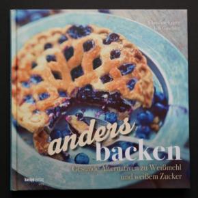 Backbuch-Rezension: Anders backen